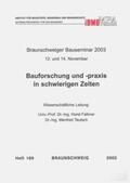 Falkner / Teutsch |  Braunschweiger Bauseminar 2003 : 13. und 14. November | Buch |  Sack Fachmedien
