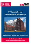 Budelmann / Holst / Proske |  Proceedings of the 9th International Probabilistic Workshop | Buch |  Sack Fachmedien