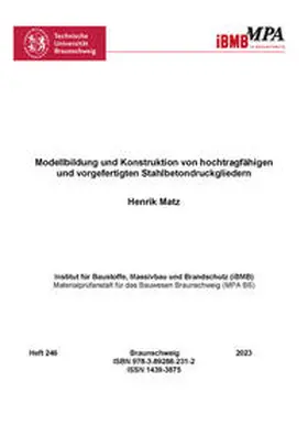 Matz |  Modellbildung und Konstruktion von hochtragfähigen und vorgefertigten Stahlbetondruckgliedern | Buch |  Sack Fachmedien
