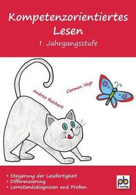 Reichert / Vogt |  Kompetenzorientiertes Lesen. 1. Jahrgangsstufe | Buch |  Sack Fachmedien
