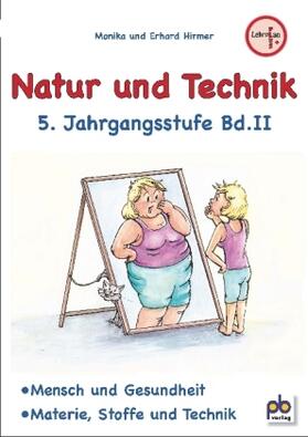 Hirmer |  Natur und Technik 5. Jahrgangsstufe Bd.II | Buch |  Sack Fachmedien