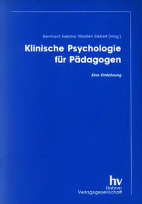 Sieland / Siebert |  Klinische Psychologie für Pädagogen | Buch |  Sack Fachmedien