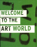 Altenburger / Althamer / Dollinger |  Welcome to the Art World | Buch |  Sack Fachmedien