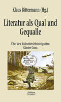 Bittermann |  Literatur als Qual und Gequalle | Buch |  Sack Fachmedien