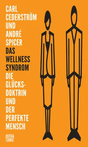 Cederström / Spicer | Das Wellness-Syndrom | Buch | 978-3-89320-205-8 | www.sack.de