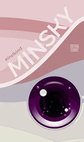 einzlkind |  Minsky | Buch |  Sack Fachmedien