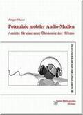 Mayer |  Potenziale mobiler Audio-Medien | Buch |  Sack Fachmedien