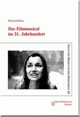 Göken |  Das Filmmusical im 21. Jahrhundert | Buch |  Sack Fachmedien