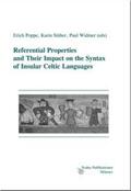 Poppe / Stüber / Widmer |  Referential Properties and Their Impact on the Syntax of Insular Celtic Languages | Buch |  Sack Fachmedien