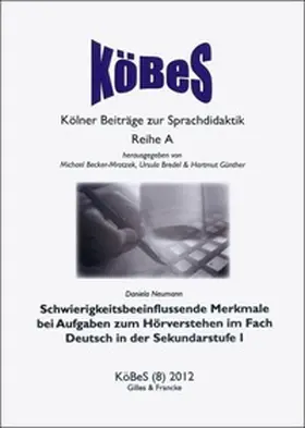 Neumann |  Schwierigkeitsbeeinflussende Merkmale bei Aufgaben zum Hörverstehen im Fach Deutsch der Sekundarstufe I | Buch |  Sack Fachmedien