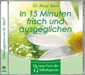 Stein |  in 15 Minuten frisch und ausgeglichen | Sonstiges |  Sack Fachmedien