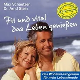 Schautzer / Stein |  Fit und vital das Leben genießen. CD | Sonstiges |  Sack Fachmedien