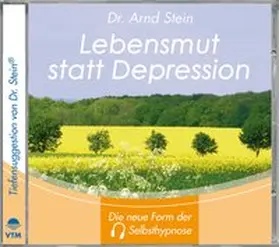 Stein |  Lebensmut statt Depression. Stereo-Tiefensuggestion | Sonstiges |  Sack Fachmedien