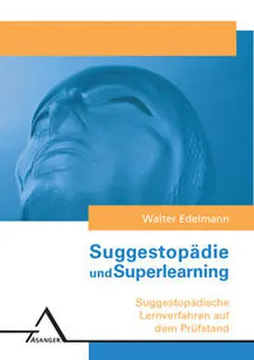 Edelmann |  Suggestopädie und Superlearning | Buch |  Sack Fachmedien