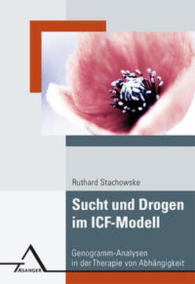 Stachowske | Sucht und Drogen im ICF-Modell | Buch | 978-3-89334-478-9 | sack.de