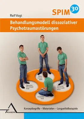 Vogt |  SPIM 30. Behandlungsmodell dissoziativer Psychotraumastörungen | Buch |  Sack Fachmedien