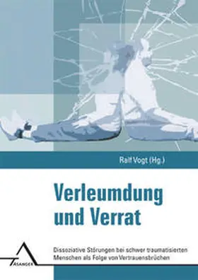 Vogt |  Verleumdung und Verrat | Buch |  Sack Fachmedien
