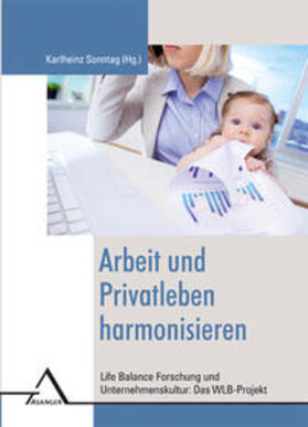 Sonntag | Arbeit und Privatleben harmonisieren | Buch | 978-3-89334-586-1 | sack.de