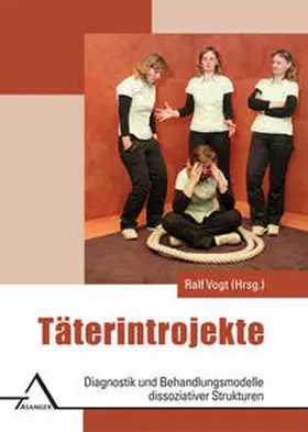 Vogt |  Täterintrojekte | Buch |  Sack Fachmedien
