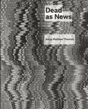 Thomas / Berliner Künstlerprogramm des DAAD |  Dead as News | Buch |  Sack Fachmedien