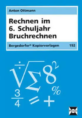 Ottmann |  Rechnen im 6. Schuljahr | Sonstiges |  Sack Fachmedien