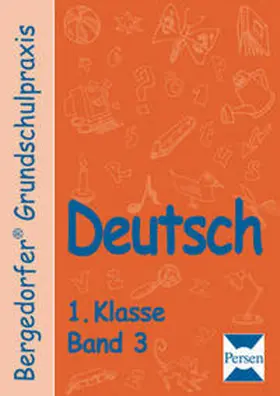 Müller / Schweer / Kruit |  Deutsch - 1. Klasse, Band 3 | Buch |  Sack Fachmedien