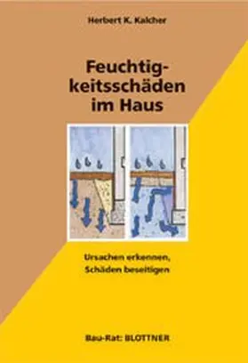 Kalcher |  Feuchtigkeitsschäden im Haus | Buch |  Sack Fachmedien