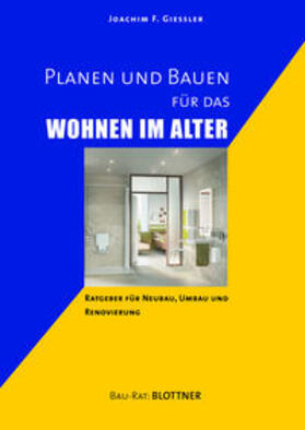 Giessler | Planen und Bauen für das Wohnen im Alter | Buch | 978-3-89367-158-8 | sack.de