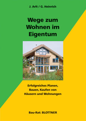 Arlt / Heinrich | Wege zum Wohnen im Eigentum | E-Book | sack.de
