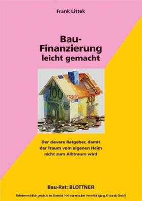 Littek | Bau-Finanzierung leicht gemacht | E-Book | sack.de