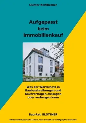 Kohlbecker |  Aufgepasst beim Immobilienkauf | eBook | Sack Fachmedien