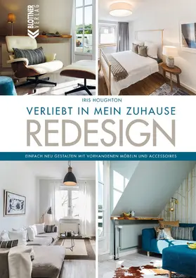 Houghton |  REDESIGN Verliebt in mein Zuhause | eBook | Sack Fachmedien