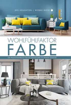 Houghton / Rieck |  Wohlfühlfaktor Farbe | eBook | Sack Fachmedien
