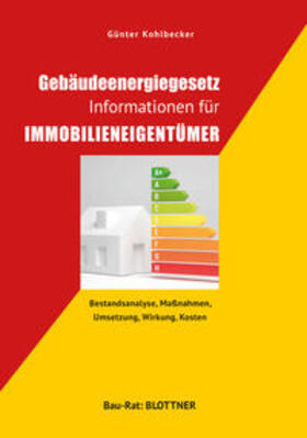 Kohlbecker |  Gebäudeenergiegesetz: Informationen für Immobilieneigentümer | eBook | Sack Fachmedien