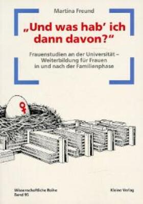 Freund |  Und was hab' ich dann davon? | Buch |  Sack Fachmedien