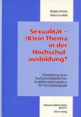 Wrede / Hunfeld |  Sexualität - (K)ein Thema in der Hochschulausbildung? | Buch |  Sack Fachmedien