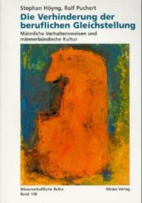Höyng / Puchert | Die Verhinderung der beruflichen Gleichstellung | Buch | 978-3-89370-289-3 | sack.de