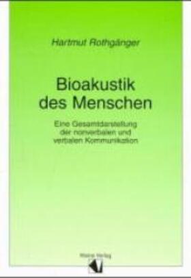 Rothgänger | Bioakustik des Menschen | Buch | 978-3-89370-294-7 | sack.de
