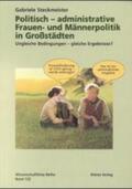 Steckmeister |  Politisch - administrative Frauen- und Männerpolitik in Grossstädten | Buch |  Sack Fachmedien