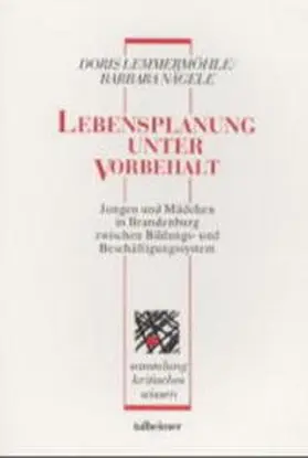Lemmermöhle / Nägele / Lindecke |  Lebensplanung unter Vorbehalt | Buch |  Sack Fachmedien