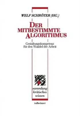 Schröter |  Der mitbestimmte Algorithmus | Buch |  Sack Fachmedien