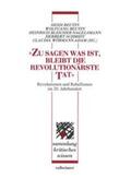 Beutin / Bleicher-Nagelsmann / Schmidt |  „Zu sagen was ist, bleibt die revolutionärste Tat“ | Buch |  Sack Fachmedien