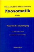 Siebel / Winkler |  Noosomatik / Theoretische Grundlegung | Buch |  Sack Fachmedien
