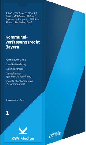 Schulz / Wachsmuth / Zwick |  Kommunalverfassungsrecht Bayern | Loseblattwerk |  Sack Fachmedien