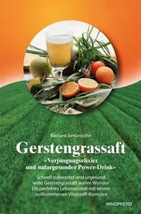 Simonsohn |  Gerstengrassaft | Buch |  Sack Fachmedien