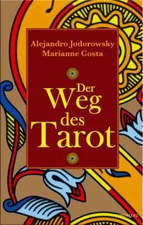 Jodorowsky / Costa |  Der Weg des Tarot | Buch |  Sack Fachmedien