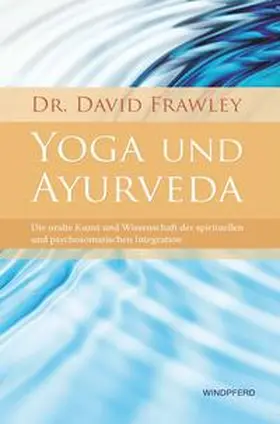 Frawley |  Yoga und Ayurveda | Buch |  Sack Fachmedien