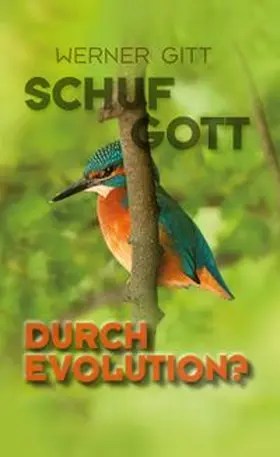 Gitt |  Schuf Gott durch Evolution? | Buch |  Sack Fachmedien