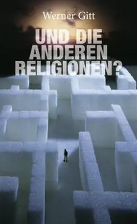 Gitt |  Und die anderen Religionen? | Buch |  Sack Fachmedien