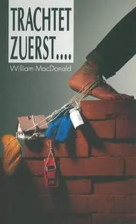 MacDonald |  Trachtet zuerst... | Buch |  Sack Fachmedien